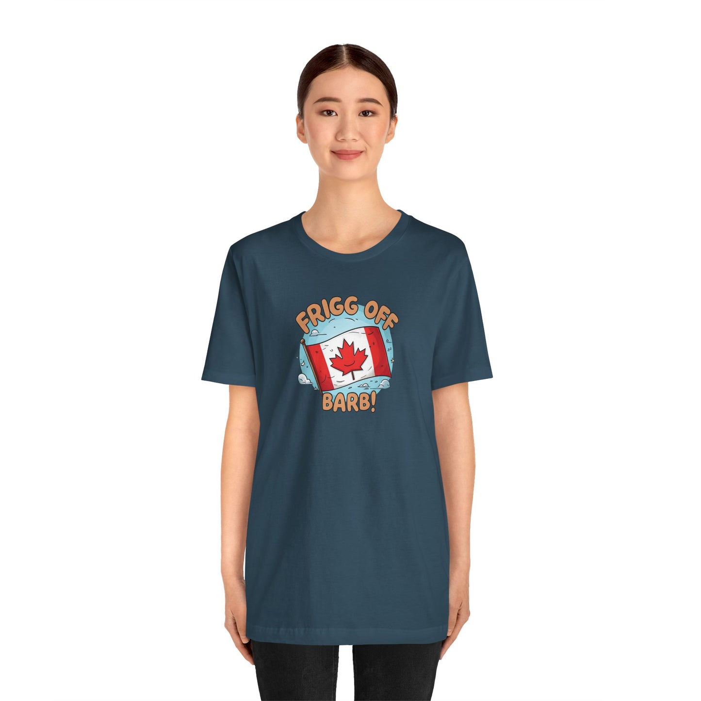Funny Canada Graphic Tee - 'Frigg Off Barb!'