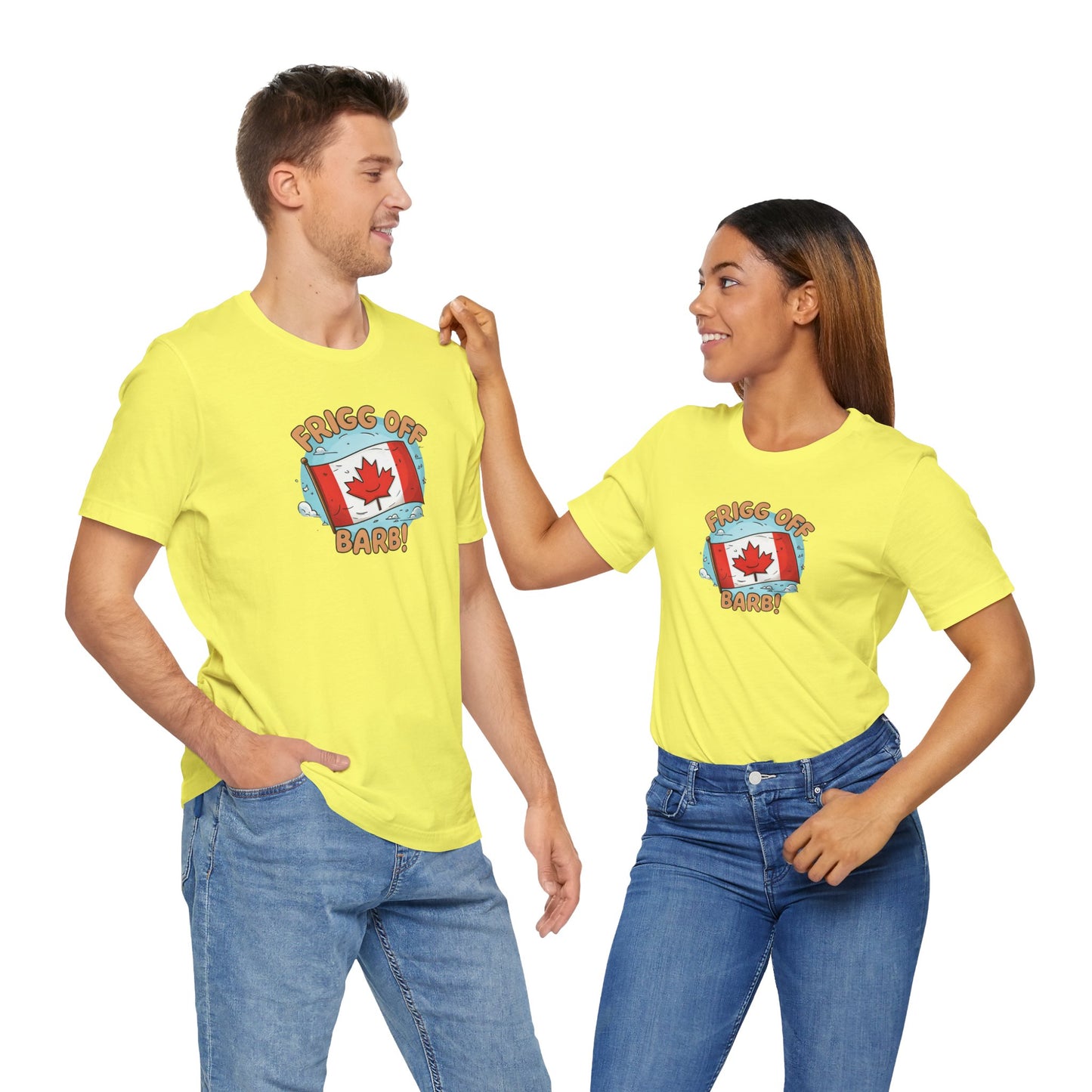 Funny Canada Graphic Tee - 'Frigg Off Barb!'