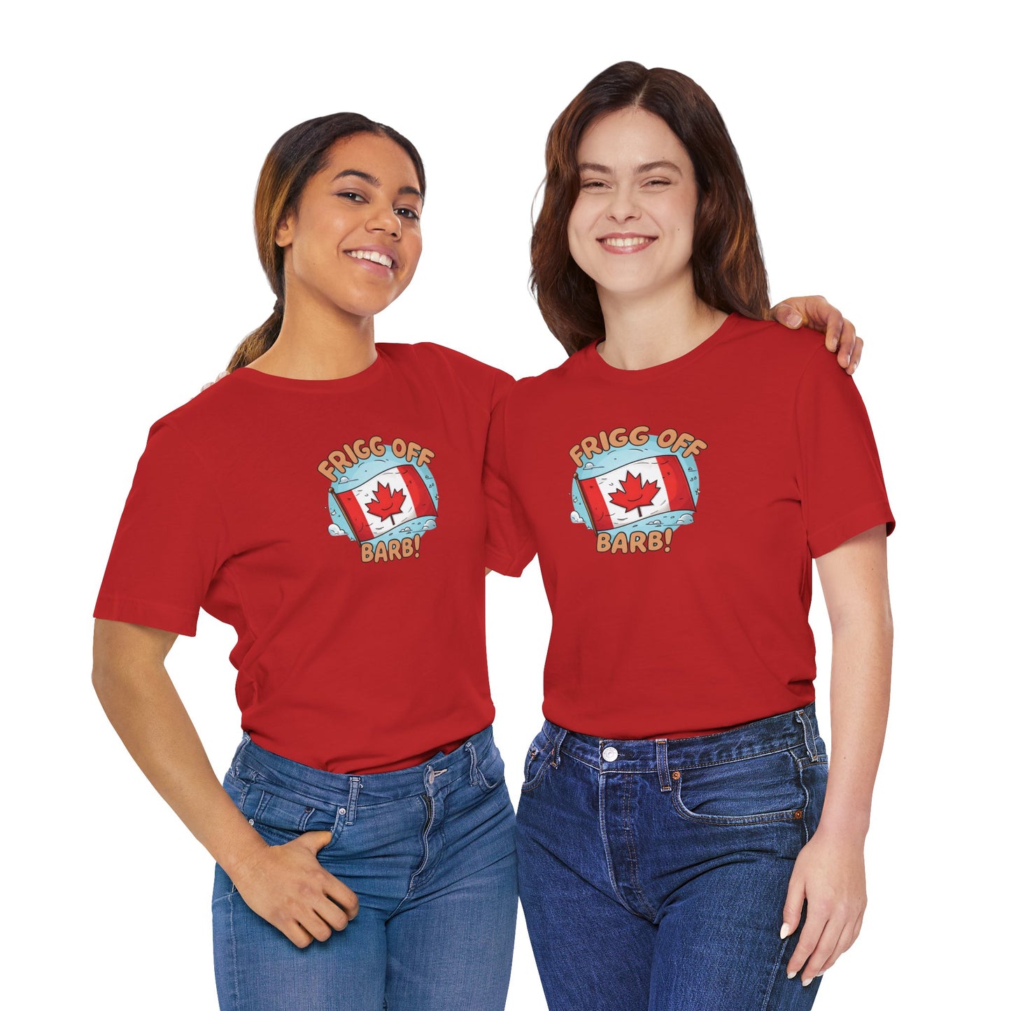 Funny Canada Graphic Tee - 'Frigg Off Barb!'