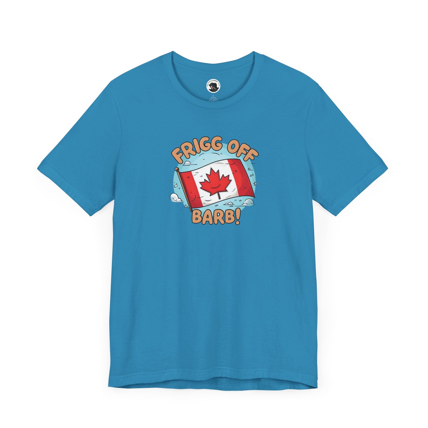 Funny Canada Graphic Tee - 'Frigg Off Barb!'