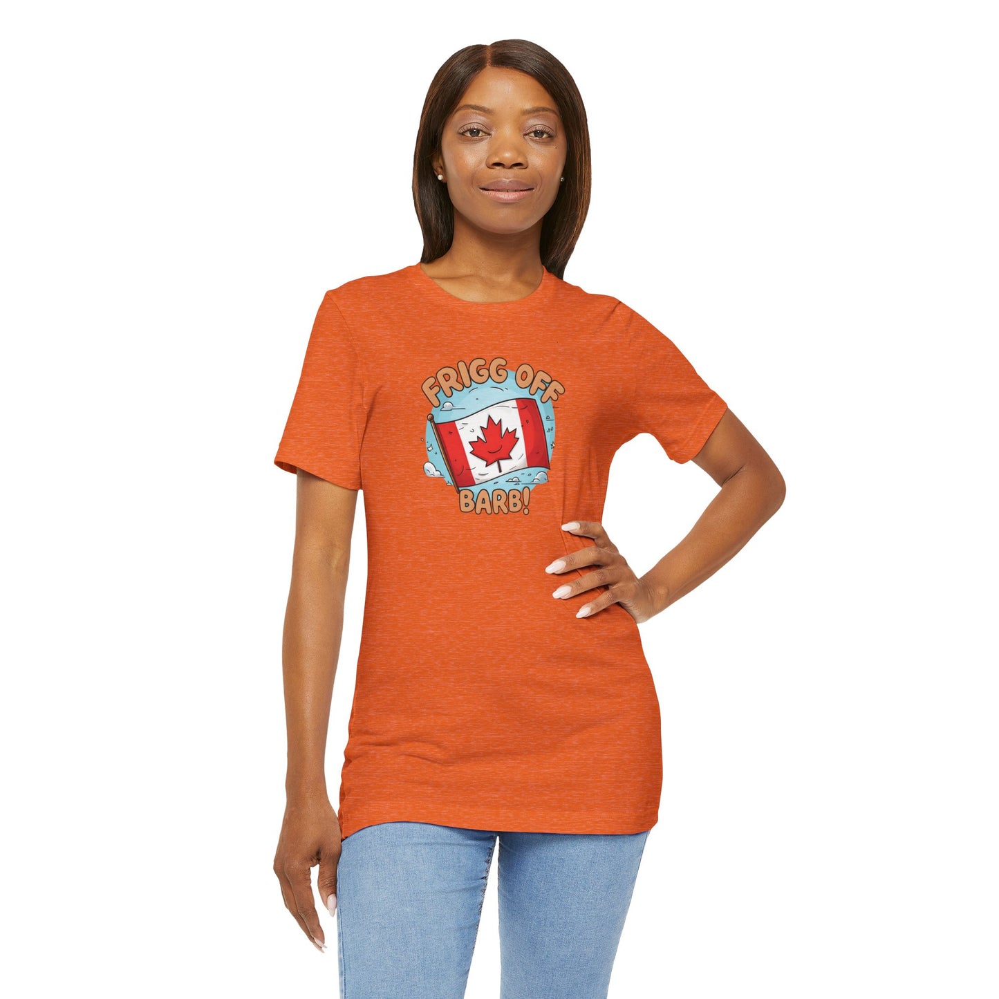 Funny Canada Graphic Tee - 'Frigg Off Barb!'