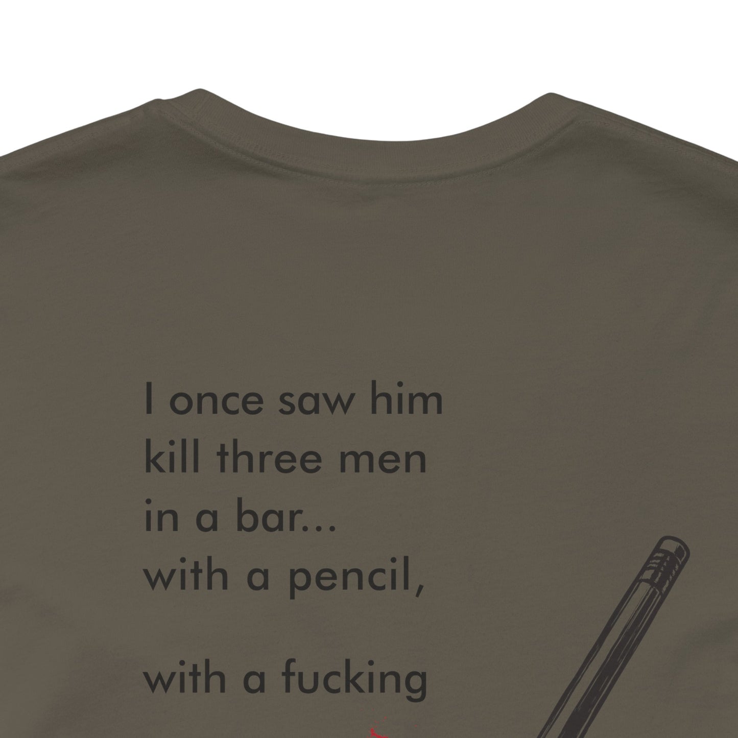 John Wick Bloody Quote Tee, Pencil Graphic T-Shirt, Movie Lover Gift, Action Movie Fan Shirt