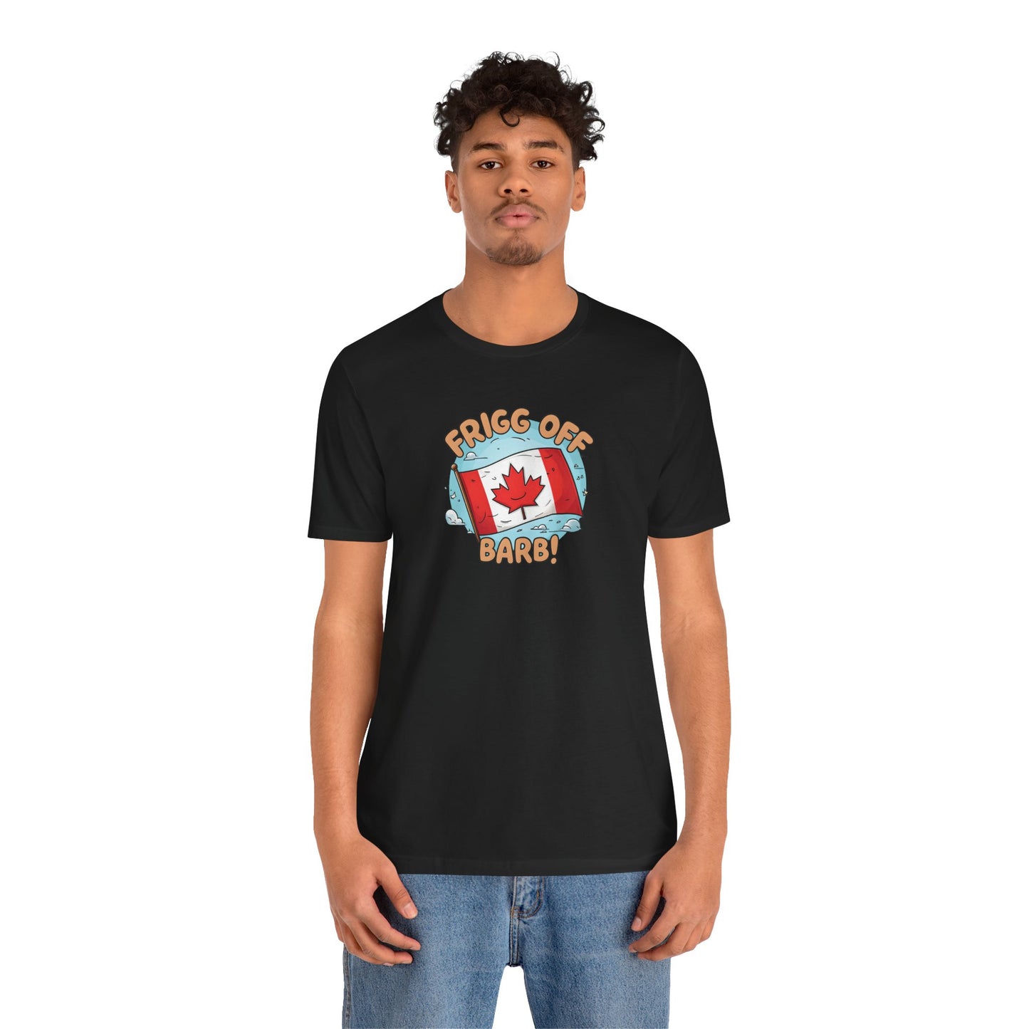 Funny Canada Graphic Tee - 'Frigg Off Barb!'