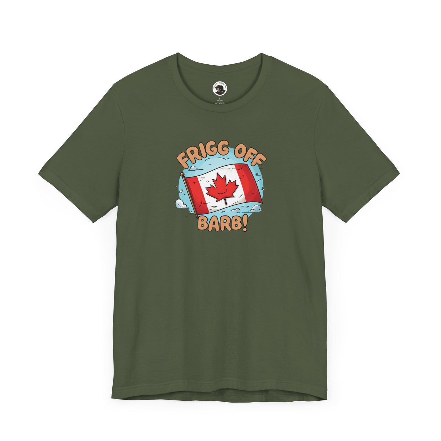 Funny Canada Graphic Tee - 'Frigg Off Barb!'