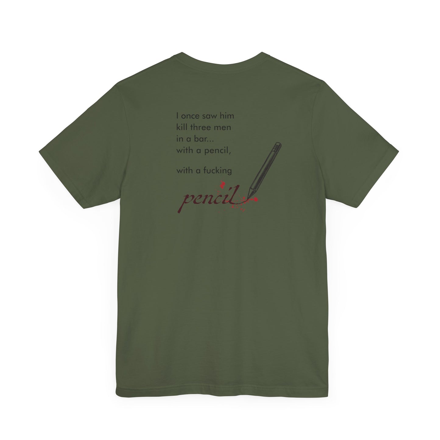 John Wick Bloody Quote Tee, Pencil Graphic T-Shirt, Movie Lover Gift, Action Movie Fan Shirt