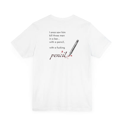 John Wick Bloody Quote Tee, Pencil Graphic T-Shirt, Movie Lover Gift, Action Movie Fan Shirt