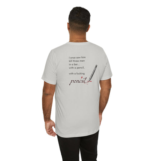 John Wick Bloody Quote Tee, Pencil Graphic T-Shirt, Movie Lover Gift, Action Movie Fan Shirt