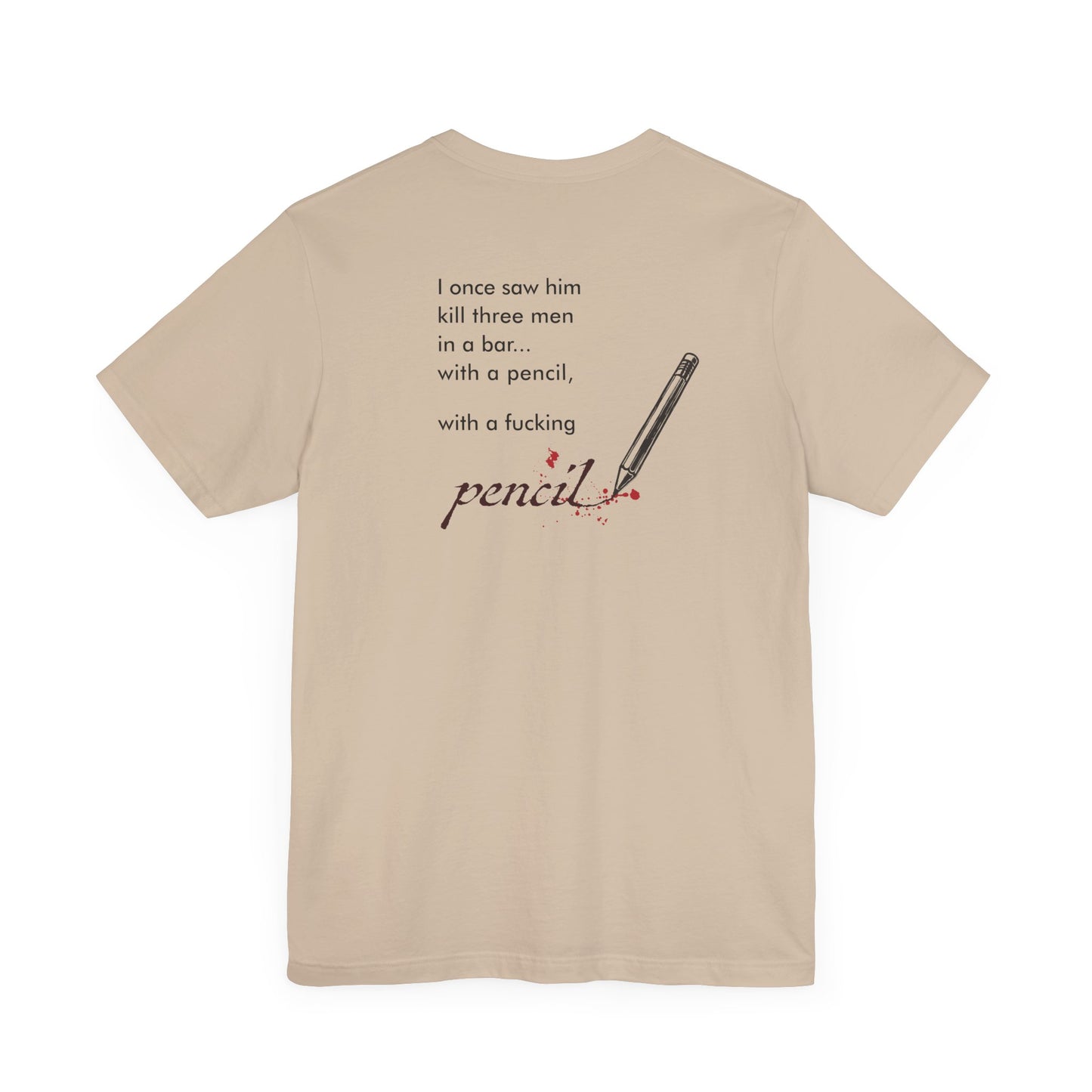 John Wick Bloody Quote Tee, Pencil Graphic T-Shirt, Movie Lover Gift, Action Movie Fan Shirt