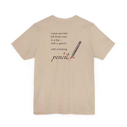 John Wick Bloody Quote Tee, Pencil Graphic T-Shirt, Movie Lover Gift, Action Movie Fan Shirt