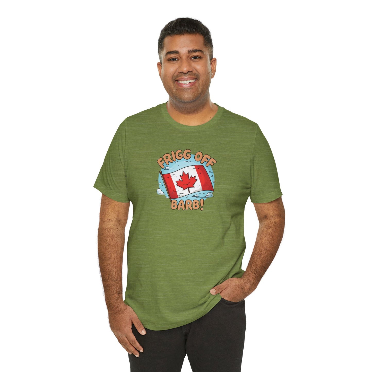 Funny Canada Graphic Tee - 'Frigg Off Barb!'
