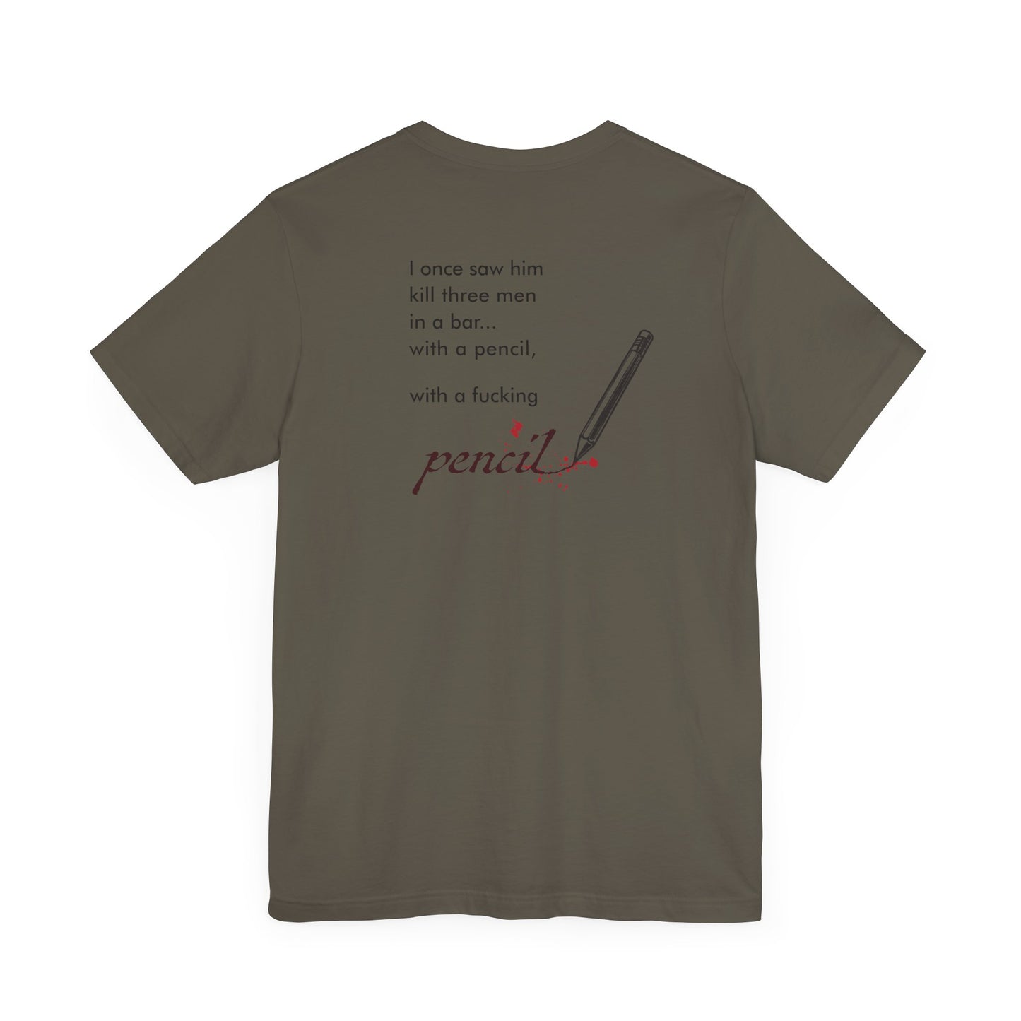 John Wick Bloody Quote Tee, Pencil Graphic T-Shirt, Movie Lover Gift, Action Movie Fan Shirt