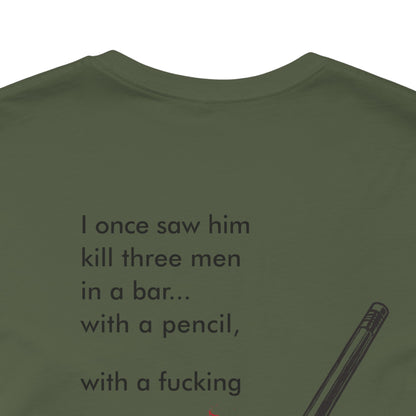 John Wick Bloody Quote Tee, Pencil Graphic T-Shirt, Movie Lover Gift, Action Movie Fan Shirt