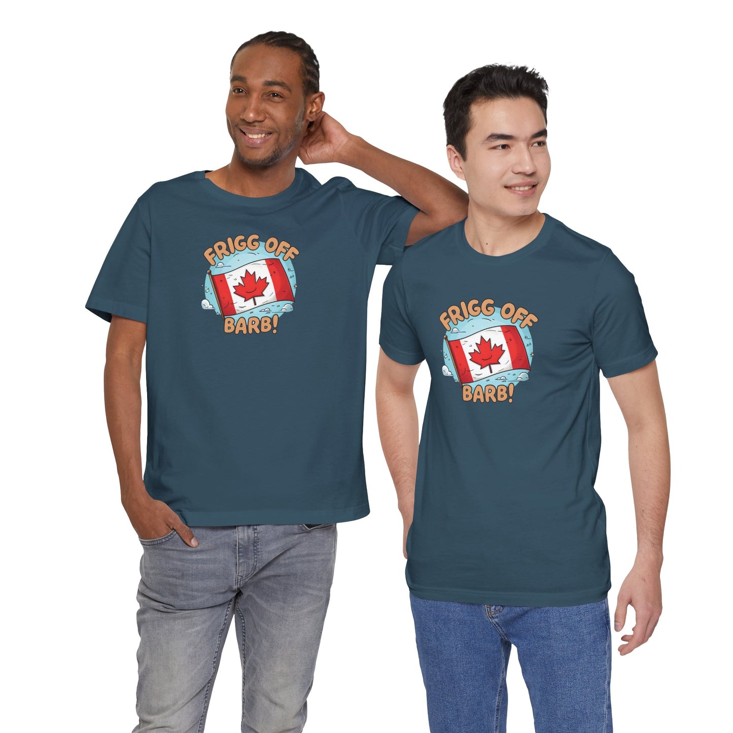 Funny Canada Graphic Tee - 'Frigg Off Barb!'