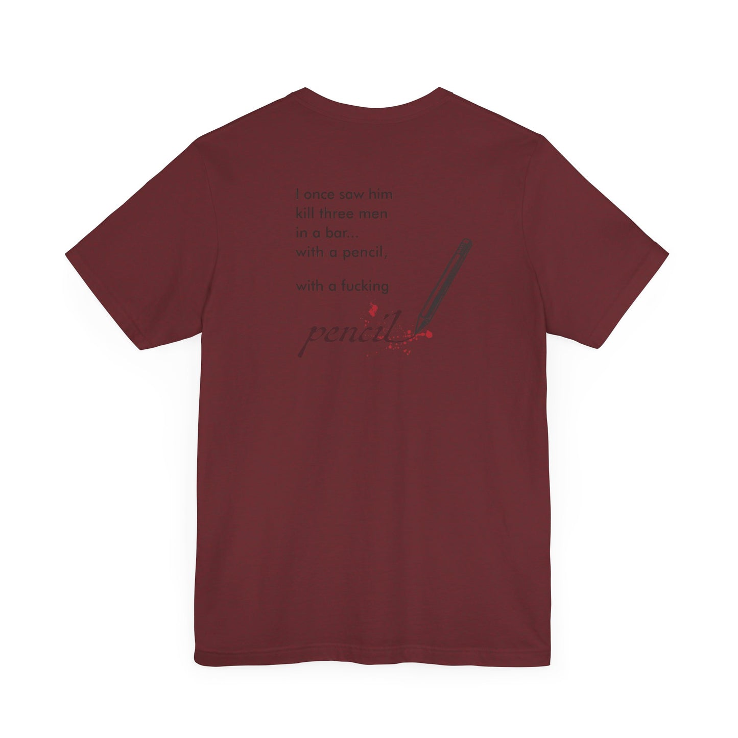 John Wick Bloody Quote Tee, Pencil Graphic T-Shirt, Movie Lover Gift, Action Movie Fan Shirt