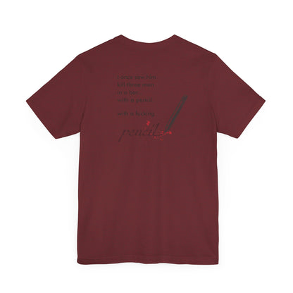 John Wick Bloody Quote Tee, Pencil Graphic T-Shirt, Movie Lover Gift, Action Movie Fan Shirt