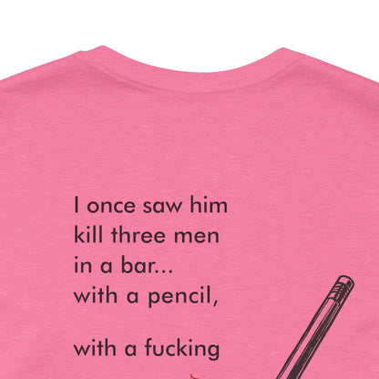 John Wick Bloody Quote Tee, Pencil Graphic T-Shirt, Movie Lover Gift, Action Movie Fan Shirt