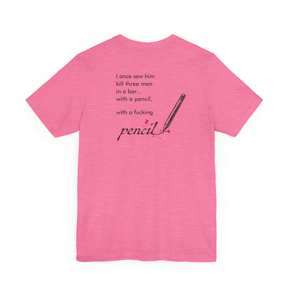 John Wick Bloody Quote Tee, Pencil Graphic T-Shirt, Movie Lover Gift, Action Movie Fan Shirt