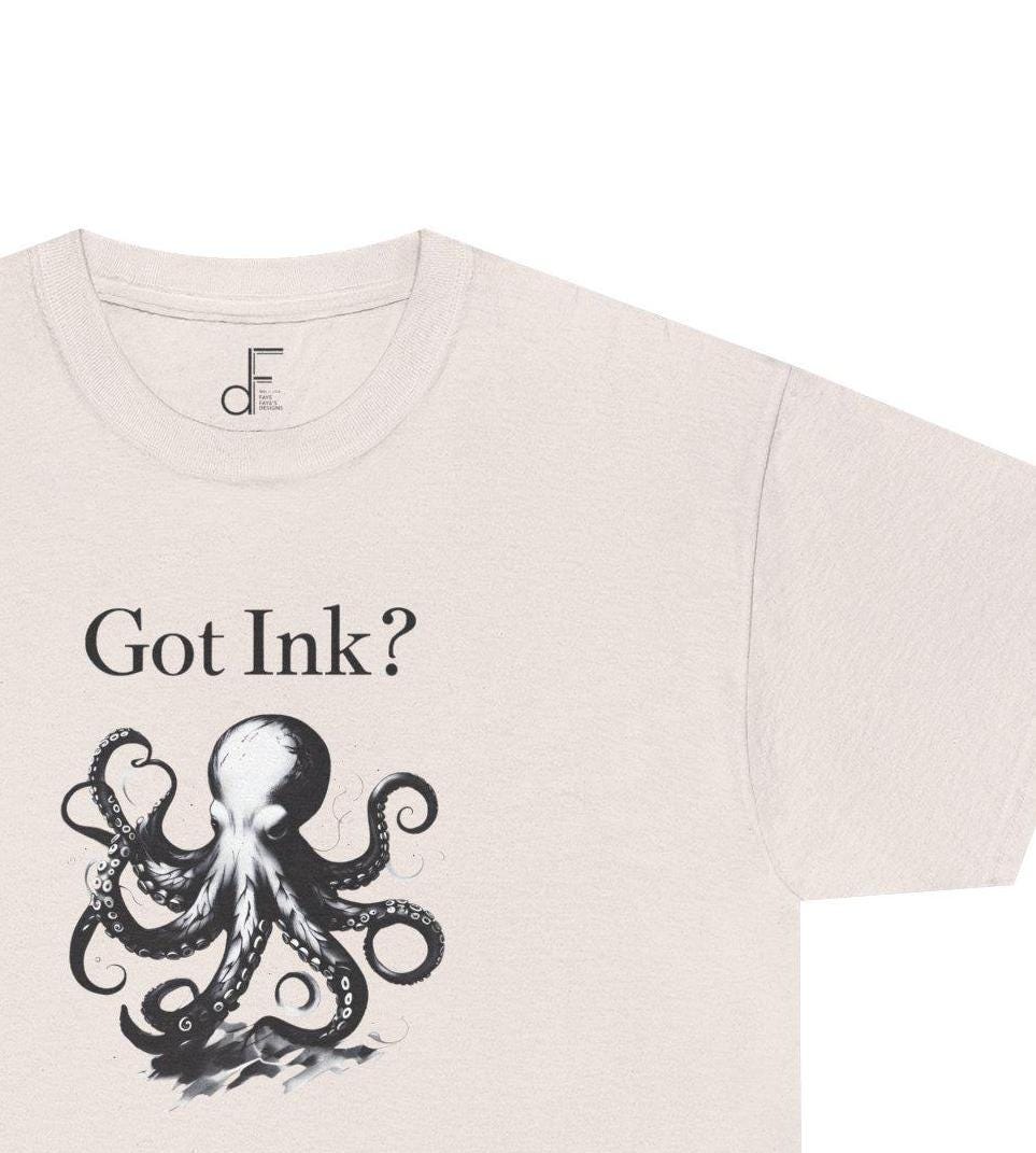 Octopus Ink Unisex Tee, Got Ink Shirt, Unique Octopus Design, Trendy Graphic Tee, Ink Lover Gift, Ocean Animal T-Shirt